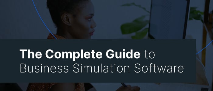 The Complete Guide to Business Simulation Software: [Definition, Features, Vendors, Pricing]