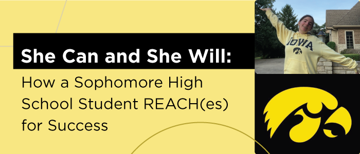 She Can and She Will: How a Sophomore High School Student REACH(es) for Success
