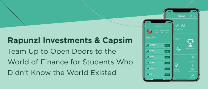 Rapunzl Investments & Capsim Team Up to Open Doors to the World of Finance for Students Who Didn’t Know the World Existed