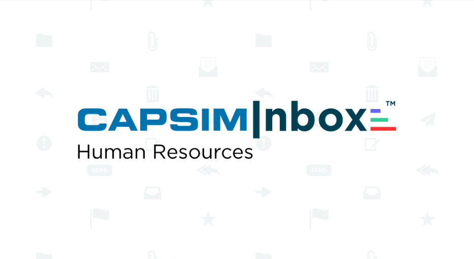 A better way to teach Human Resources with CapsimInbox