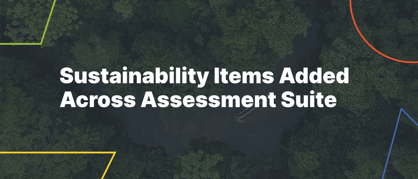 Sustainability Items Added Across Assessment Suite
